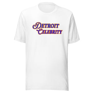 "Detroit Celebrity" Unisex Tee