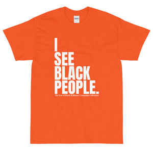 "I See Black People" Campaign Collection T-Shirt