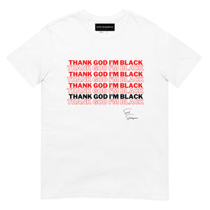 "Thank God I'm Black" Unisex T-Shirt